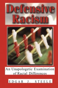 Defensive Racism - Edgar J. Steele (2005)