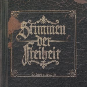 Stimmen der Freiheit - Schwertwache (2018) LOSSLESS