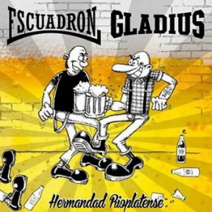 Escuadron & Gladius - Hermandad Rioplatense (2018)