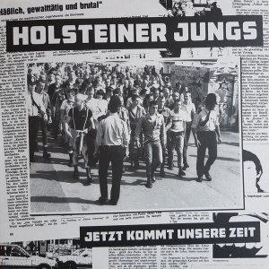 Holsteiner Jungs ‎- Jetzt Kommt Unsere Zeit & Polizeistaat 2000 (2019)