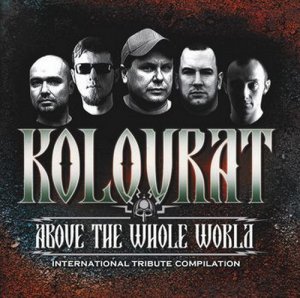 Kolovrat Above The Whole World - International Tribute To Kolovrat (2018)