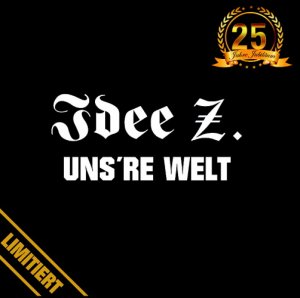 Idee Z. - Uns're Welt (2019)