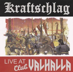 Kraftschlag ‎- Live At Club Valhalla (2019)