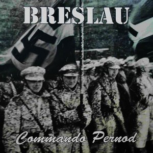 Commando Pernod ‎- Breslau (2019)