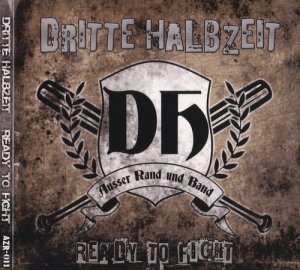 Dritte Halbzeit - Ready To Fight (2018) LOSSLESS