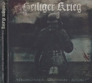 Heiliger Krieg ‎– Vergangenheit - Gegenwart - Zukunft (2016) LOSSLESS