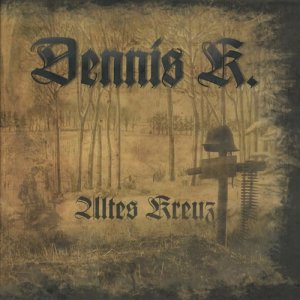 Dennis K. - Altes Kreuz (2019)