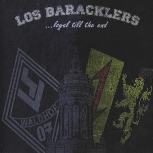 Los Baracklers - Loyal Till The End (2017)