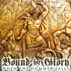 Bound For Glory ‎- When The Hammer Falls (2020) LOSSLESS