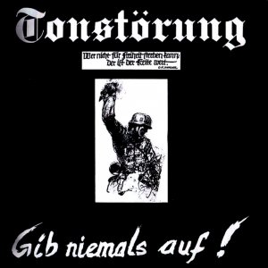 Tonstorung ‎- Gib Niemals Auf! (2020)