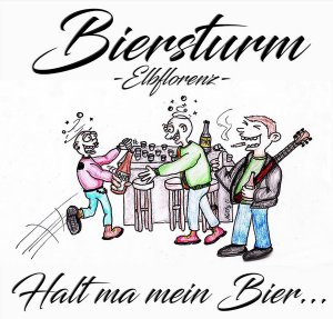 Biersturm - Halt Ma Mein Bier... (2020)