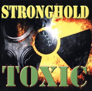 Stronghold - Toxic (2019)