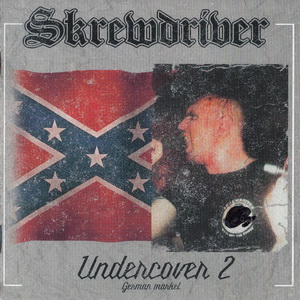 Skrewdriver ‎- Undercover 2 (German Market) (2020)