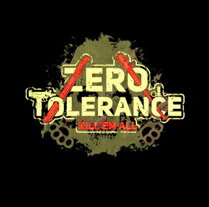 Zero Tolerance II - Kill'Em All (2020)