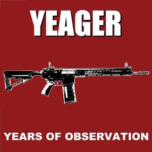 Yeager - Decades of Decadence / Years of Observation (2020)