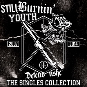 Still Burnin' Youth – Defend NSHC - 2007/2014: The Singles Collection (2020) LOSSLESS