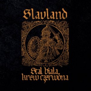 Slavland - Stal biała, krew czerwona (2020)