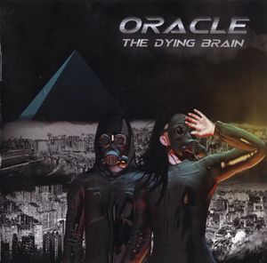 Oracle - The Dying Brain (2018)