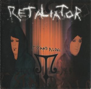 Retaliator - I Stand Alone (2000)