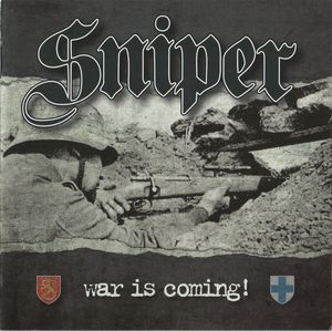 Sniper - War Is Coming! (2011) LOSSLESS