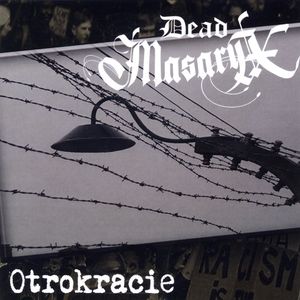 Dead Masaryx - Otrokracie (2020)
