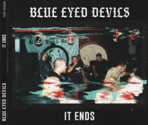 Blue Eyed Devils - It Ends (2020)