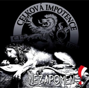 Celkova Impotence ‎- Nezapomen! (2019)