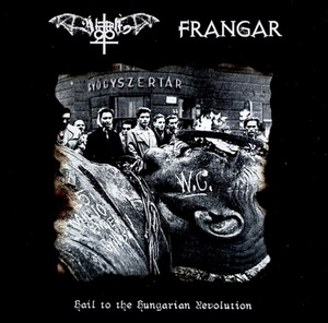 Aktion T4 & Frangar - Hail to the Hungarian Revolution (2020)