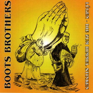 Boots Brothers ‎- Lügen, Die Zum Himmel Stinken (2020)