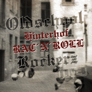 Oldschool Rockerz - Hinterhof RAC 'n' Roll (2020)
