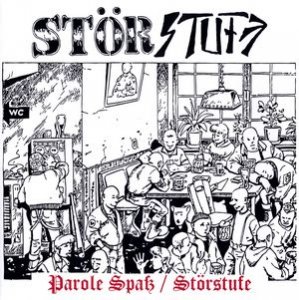 Störstufe - Parole Spass / Störstufe (2018)