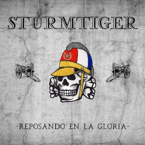 Stürmtiger - Reposando En La Gloria (2021)