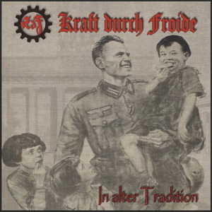 Kraft Durch Froide - In Alter Tradition (2021)