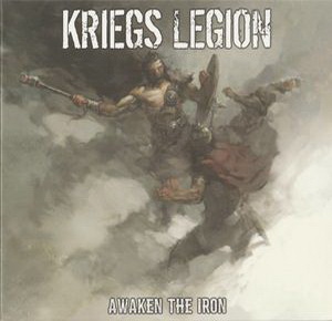 Kriegs Legion - Awaken The Iron (2017)