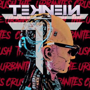 Teknein - Crush the Urbanites (2021)