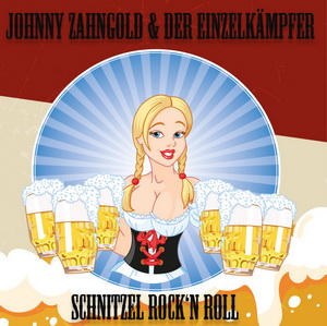 Johnny Zahngold & Der Einzelkämpfer - Schnitzel Rock'N Roll (2021)