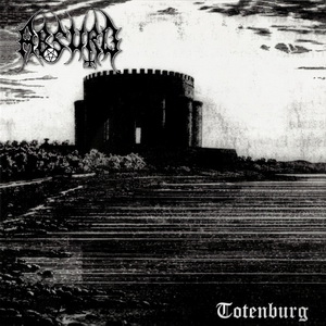 Absurd & Heldentum – Totenburg / Die Eiche (2021)