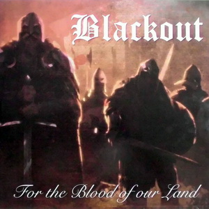 Blackout - For The Blood Of Our Land (2021)