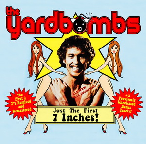 The Yardbombs - Just The First 7 Inches! (2020)