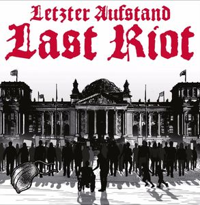Last Riot - Letzter Aufstand (2021)