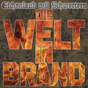 Eichenlaub Mit Schwertern - Die Welt in Brand (2021) LOSSLESS