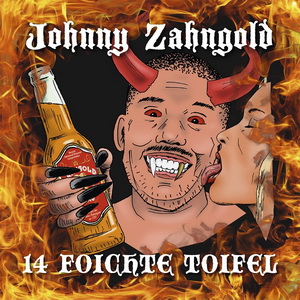Johnny Zahngold - 14 foichte Toifel (2021) LOSSLESS