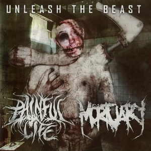 Painful Life & Mortuary - Unleash The Beast (2014) LOSSLESS
