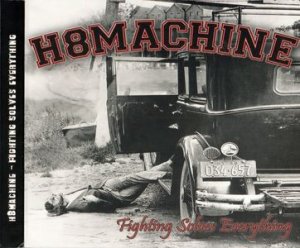H8Machine - Fighting Solves Everything (2016) LOSSLESS