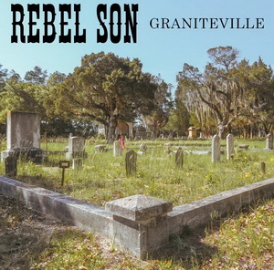 Rebel Son - Graniteville (2022)