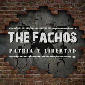The Fachos - Patria y Libertad (2022)