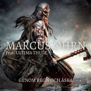 Marcus Öhrn feat. Ultima Thule - Genom Regn Och Åska (2021)