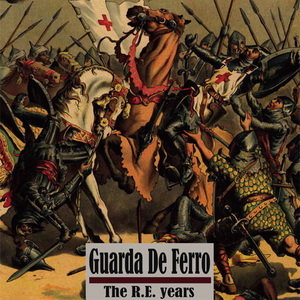Guarda De Ferro - The R. E. Years (2022)