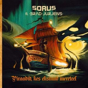 Sorus - Piraadid, kes eksinud mereteel (2022)