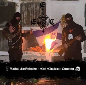 Satanic Supremacy – Radical Luciferianism - Anti Abrahamic Terrorism (2022)